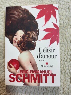 Eric-Emmanuel Schmitt L'elixir d'amour French Paperback Albin Michel 2014